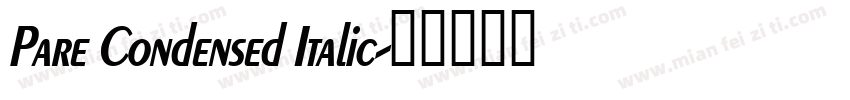 Pare Condensed Italic字体转换